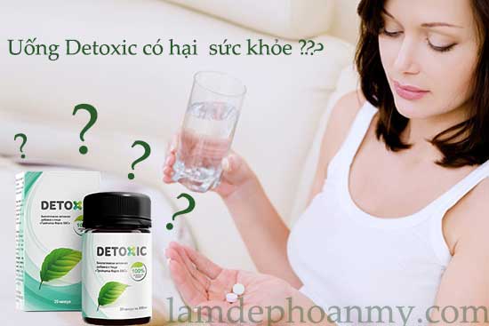 Detoxic có hại sức khỏe không
